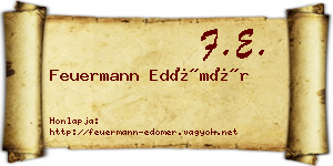 Feuermann Edömér névjegykártya
